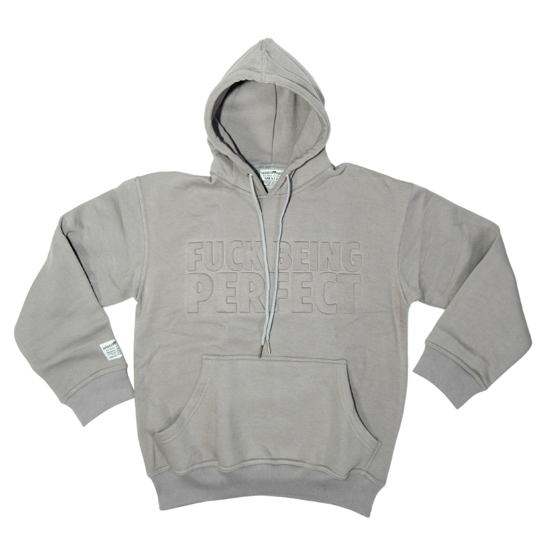 F*ck Being Perfect - Hoodie (Gray)